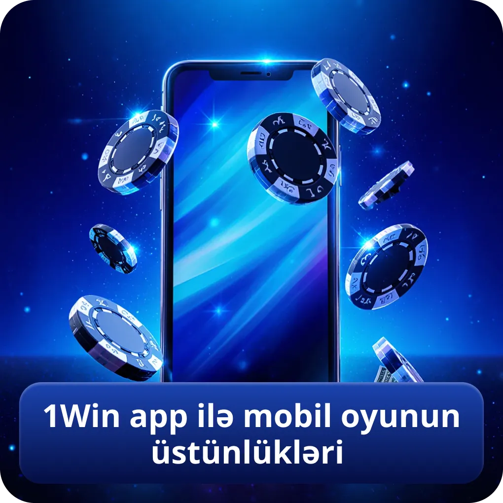 1Win app ilə mobil oyunun üstünlükləri